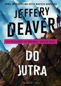 Do jutra - Jeffery Deaver -  Książka z wysyłką do UK