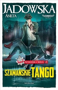 Picture of Szamańskie tango Szamańska Seria 2