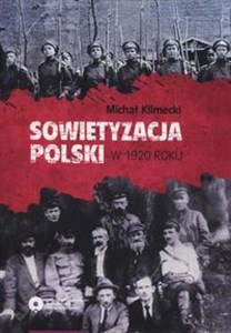 Picture of Sowietyzacja Polski w 1920 roku Tymczasowy Rewolucyjny Komitet Polski oraz jego instytucje latem i jesienią tegoż roku