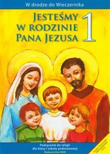 Picture of Jesteśmy w rodzinie Pana Jezusa 1 Podręcznik Podręcznik do religii dla klasy 1 szkoły podstawowej