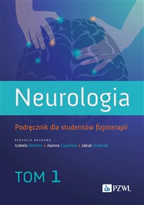 Obrazek Neurologia. Podręcznik dla studentów fizjoterapii. Tom 1