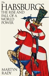 Picture of The Habsburgs The rise and fall of a world power