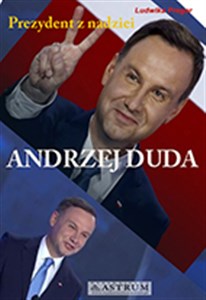 Picture of Andrzej Duda Prezydent z nadziei