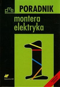 Picture of Poradnik montera elektryka Tom 1