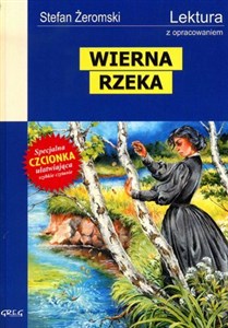 Picture of Wierna rzeka Wydanie z opracowaniem