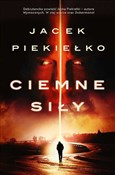 Ciemne sił... - Jacek Piekiełko -  foreign books in polish 