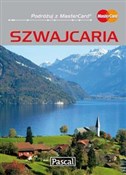 Książka : Szwajcaria... - Magdalena Simm, Adriana Czupryn