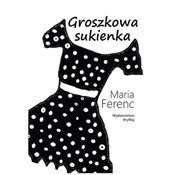 Groszkowa ... - Maria Ferenc -  foreign books in polish 