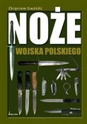 Noże wojsk... - Zbigniew Gwóźdź -  books in polish 