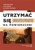 Polska książka : Utrzymać s... - Wiesława Kozek, Julia Kubisa, Marianna Zieleńska