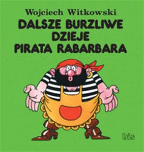 Picture of Dalsze burzliwe dzieje pirata Rabarbara