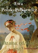 Ukraina, g... - Ewa Polak-Pałkiewicz -  books in polish 
