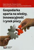 Gospodarka... - Edyta Dworak, Tomasz Grabia, Witold Kasperkiewicz, Walentyna Kwiatkowska -  Polish Bookstore 