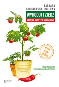 Picture of Wyhoduj i zjedz Warzywa owoce i zioła na balkonie
