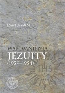 Obrazek Wspomnienia jezuity (1939-1954)