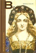 Bona Sforz... - Maria Bogucka -  books from Poland