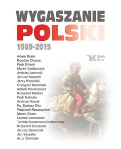 Picture of Wygaszanie Polski 1989-2015