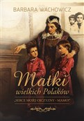 polish book : Matki wiel... - Barbara Wachowicz