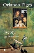 Polska książka : Szepty Życ... - Orlando Figes