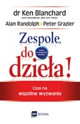 Zespole, d... - Ken Blanchard, Alan Randolph, Peter Grazier -  Polish Bookstore 