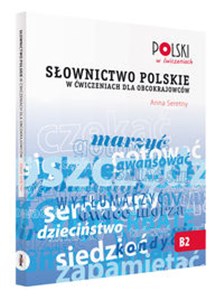 Picture of Słownictwo polskie w ćwiczeniach dla obcokrajowców