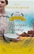 Polska książka : Saga wiejs... - Kasia Bulicz-Kasprzak