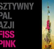 Fiss Pink - Sztywny Pal Azji -  books from Poland