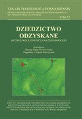 VIA Archae... - Danuta Minta-Tworzowska, Magdalena Chrapek-Wawrzyniak -  Polish Bookstore 