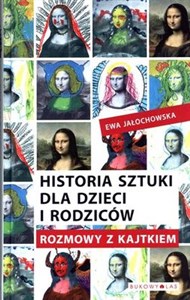 Picture of Historia sztuki dla dzieci i rodziców Rozmowy z Kajtkiem