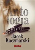 Zobacz : Antologia ... - Jacek Kaczmarski