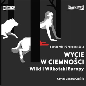 Picture of [Audiobook] CD MP3 Wycie w ciemności. Wilki i wilkołaki Europy