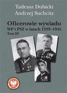 Picture of Oficerowie wywiadu WP i PSZ w latach 1939-1945
