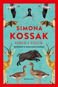 Zobacz : Serce i pa... - Simona Kossak