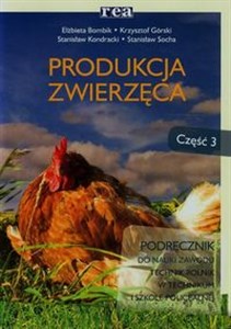 Picture of Produkcja zwierzęca Podręcznik Część 3 do nauki zawodu technik rolnik w technikum i szkole policealnej