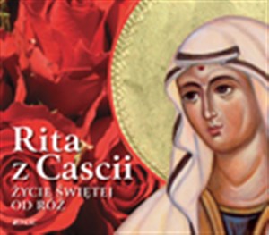 Picture of Rita z Cascii Życie świętej od róż