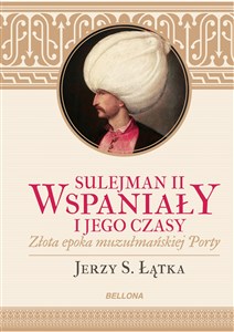 Picture of Sulejman II Wspaniały i jego czasy