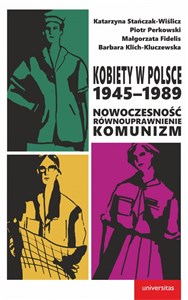 Picture of Kobiety w Polsce 1945-1989 Nowoczesność - równouprawnienie - komunizm