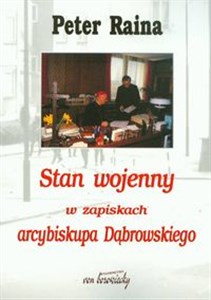 Picture of Stan wojenny w zapiskach arcybiskupa Dąbrowskiego