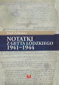 Picture of Notatki z getta łódzkiego 1941-1944