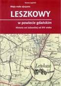 Zobacz : Leszkowy w... - Tomasz Jagielski