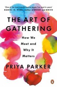 Picture of The Art of Gathering How We Meet and Why It Matters