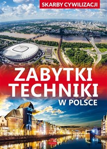 Picture of Skarby cywilizacji Zabytki techniki w Polsce