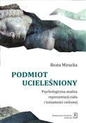 Podmiot uc... - Beata Mirucka -  books from Poland