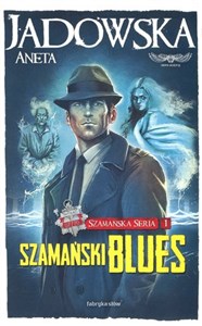 Picture of Szamańska Seria 1 Szamański blues