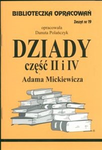 Picture of Biblioteczka Opracowań Dziady część II i IV Adama Mickiewicza Zeszyt nr 19