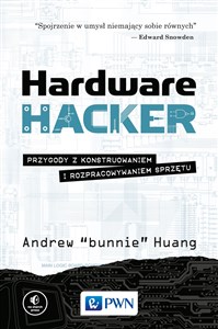 Picture of Hardware Hacker Przygody z konstruowaniem i rozpracowywaniem sprzętu