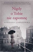 Nigdy o to... - Agnieszka Zakrzewska -  foreign books in polish 