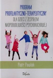 Picture of Program profilaktyczno-terapeutyczny dla dzieci z zespołem nadpobudliwości psychoruchowej