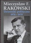 Zobacz : Dzienniki ... - Mieczysław F. Rakowski