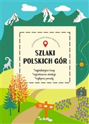 Szlaki pol... - Agnieszka Nożyńska-Demianiuk -  Polish Bookstore 